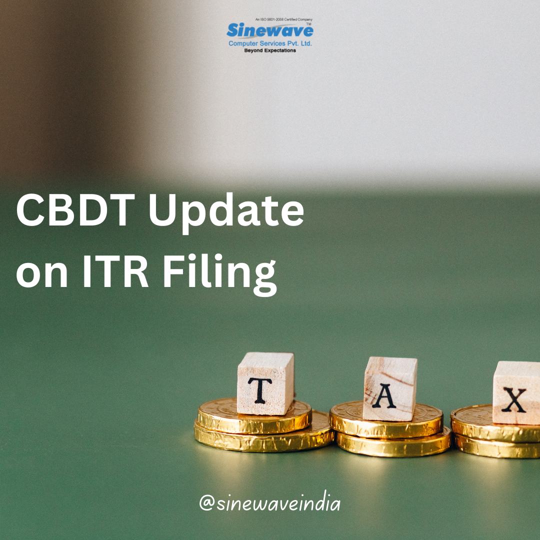 CBDT update on ITR Filing